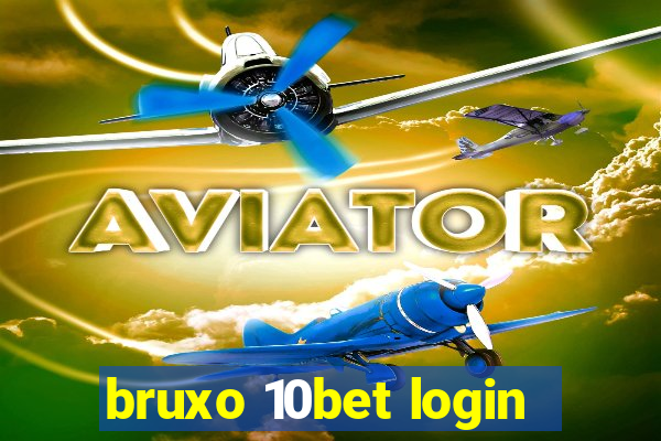 bruxo 10bet login